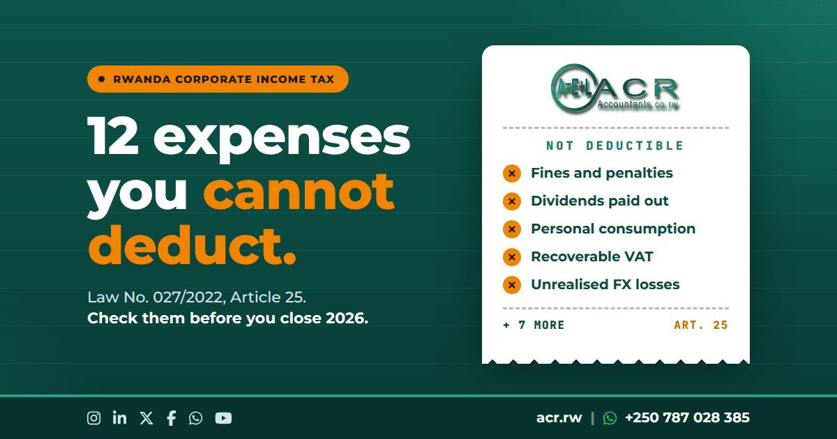 Non-deductible expenses in Rwanda: 12 costs the tax law won't allow